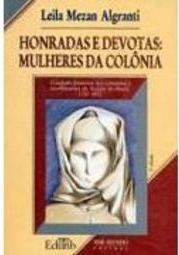 Honradas e Devotas: Mulheres da Colônia