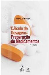 Cálculo de Dosagem e Preparação de Medicamentos