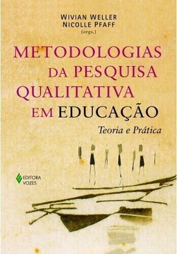 Metodologias da pesquisa qualitativa em educação: teoria e prática
