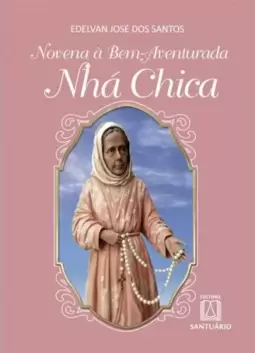 Novena à bem-aventurada Nhá Chica