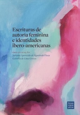 Escrituras de autoria feminina e identidades ibero-americanas