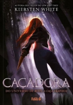 Caçadora (A Última Caça-Vampiros #1)