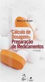 Cálculo de Dosagem e Preparação de Medicamentos