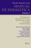 Manual de dogmática: prolegômenos, doutrina sobre Deus, doutrina da criação, cristologia e pneumatologia