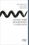 Leituras sobre Richard Rorty e a educação
