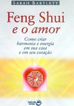 Feng Shui e o Amor: como Criar Harmonia e Energia...