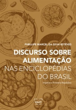 Discurso sobre alimentação nas enciclopédias do Brasil: império e primeira república