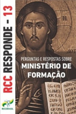 Perguntas e Respostas sobre Ministério de Formação (RCC Responde #13)