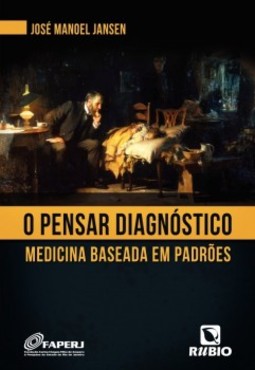 O pensar diagnóstico: Medicina baseada em padrões