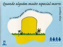 Coisas da Vida: Quando Alguém Muito Especial Morre