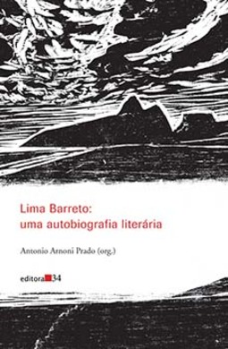 Lima Barreto: uma autobiografia literária