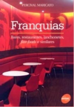 Franquias: Bares, Restaurantes, Lanchonetes, Fast-Foods e Similares