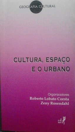 Cultura, Espaço e o Urbano