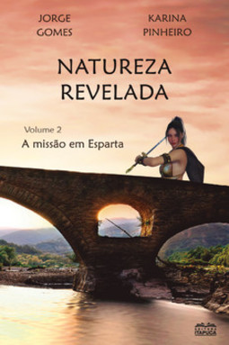 Natureza revelada: a missão em Esparta