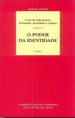 ERA DA INFORMAÇAO, A VOL.2: ECONOMIA, SO...IDENTIDADE