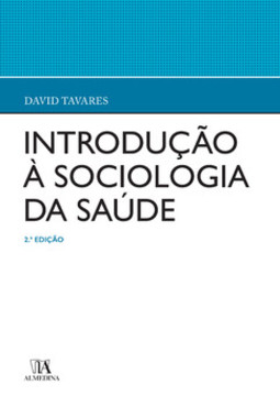 Introdução à sociologia da saúde