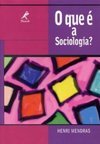 O Que é a Sociologia?