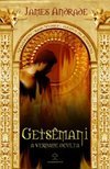 Getsemani: A Verdade Oculta