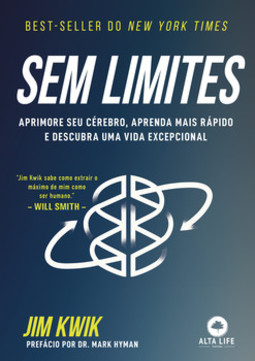 Sem limites: aprimore seu cérebro, aprenda mais rápido e descubra uma vida excepcional