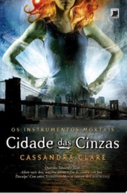 Cidade das Cinzas (Os Instrumentos Mortais #2)
