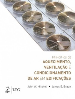 Princípios de aquecimento, ventilação e condicionamento de ar em edificações