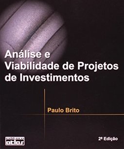 Análise e viabilidade de projetos de investimentos