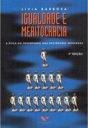 Igualdade e Meritocracia: a Ética do Desempenho Socidades Modernas