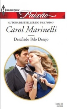 Desafiado Pelo Desejo (The Only Woman to Defy Him) (Alpha Heroes Meet Their Match #1)