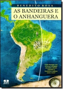 Bandeiras e o Anhanguera, As