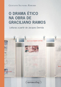 O drama ético na obra de Graciliano Ramos: leituras a partir de Jacques Derrida