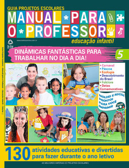 Guia projetos escolares - Manual para o professor: educação infantil