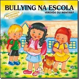 Verdade Ou Mentira? - Maledicencia E Fofocas - Col. Bullying Na Escola