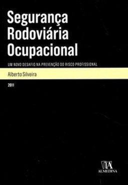 Segurança rodoviária ocupacional: um novo desafio na prevenção do risco profissional