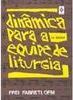 Dinâmica para a Equipe de Liturgia