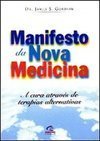 Manifesto da Nova Medicina: a Cura Através de Terapias Alternativas