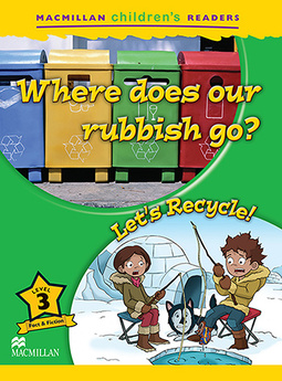 Where Does Our Rubbish Go? / Let's Recycle