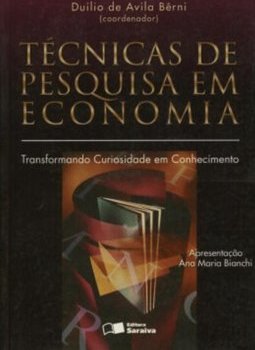 Técnicas de Pesquisa em Economia: Transformando Curiosidade ...