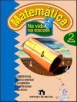 Matemática: Na Vida e Na Escola - 6 série - 1 grau