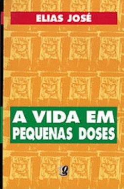 A Vida em Pequenas Doses