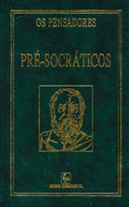 OS PENSADORES PRÉ-SOCRÁTICOS