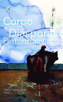 Corpo e diásporas Performativas
