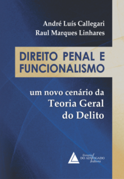 Direito penal e funcionalismo: um novo cenário da teoria geral do delito