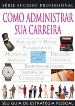 Como Administrar sua Carreira