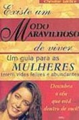 Existe um Modo Maravilhoso de Viver