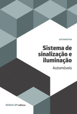 Sistema de sinalização e iluminação: automóveis