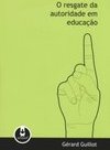O Resgate da Autoridade em Educação