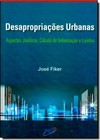 Desapropriacoes Urbanas - Aspectos Juridicos Calculo De Indenizacao E Laudos