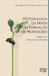 Epistemologia da práxis na formação de professores: perspectiva crítico-emancipadora