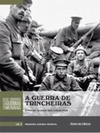 Coleção Folha As Grandes Guerras Mundiais: A Guerra de Trincheiras #2