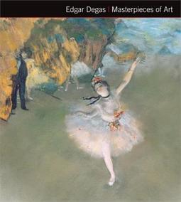 MASTERPIECES OF ART: EDGAR DEGAS